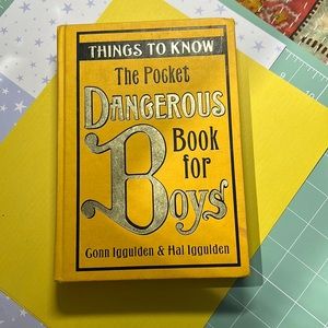 Hardcover Book  “The Dangerous book for Boys” 8 yrs and up